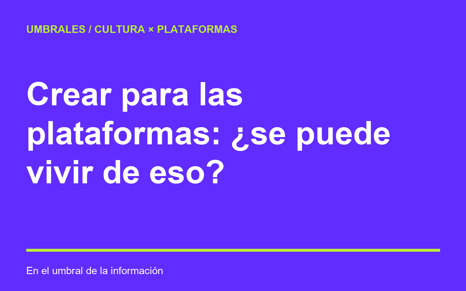 Apertura tipográfica: Crear para las plataformas: ¿se puede vivir de eso?