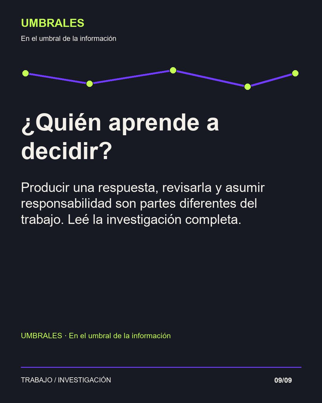 ¿Quién aprende a decidir?: Producir una respuesta, revisarla y asumir responsabilidad son partes diferentes del trabajo. Leé la investigación completa.